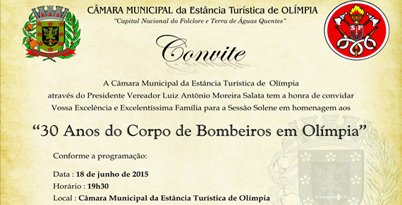 Convite para sessão solene em homenagem aos ´30 Anos do Corpo de Bombeiros em Olímpia´