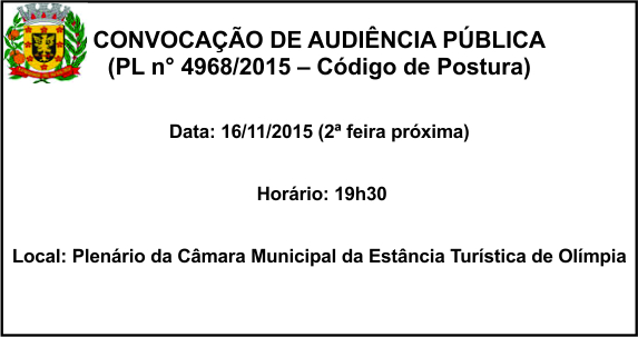 A Câmara convoca a população para consultas e sugestões na discussão do Código de Postura