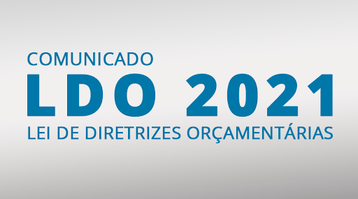 LDO 2021 terá consulta pública disponível aos cidadãos a partir da próxima segunda-feira